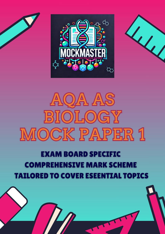 AQA AS Biology Mock Paper 1 with Mark Scheme